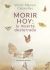Morir hoy: la muerte desterrada